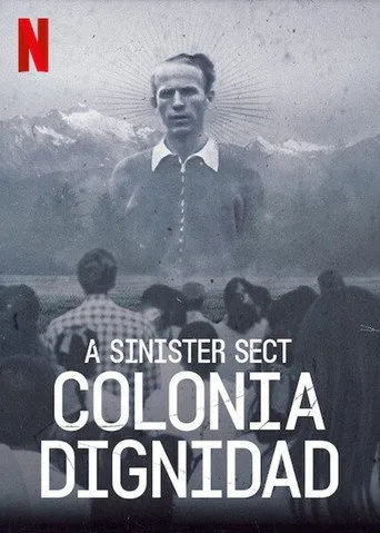 Colonia Dignidad: Una secta alemana en Chile 1. sezon posteri