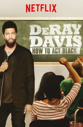 DeRay Davis: How to Act Black (2017) posteri