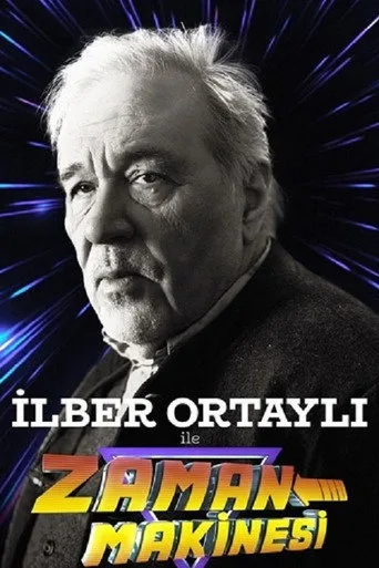İlber Ortaylı ile Zaman Makinesi (2020) posteri