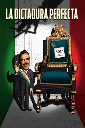 La dictadura perfecta (2014) posteri