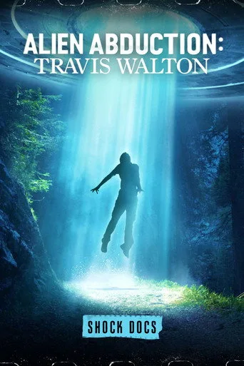 Alien Abduction: Travis Walton (2022) posteri