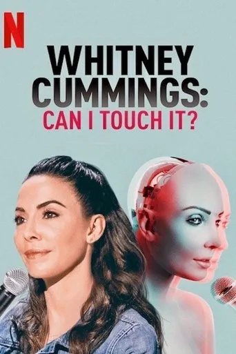 Whitney Cummings: Can I Touch It? (2019) posteri