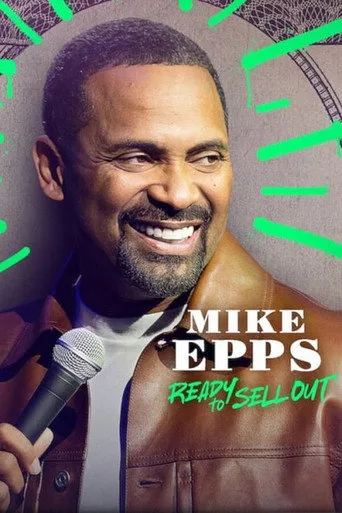Mike Epps: Ready to Sell Out (2024) posteri
