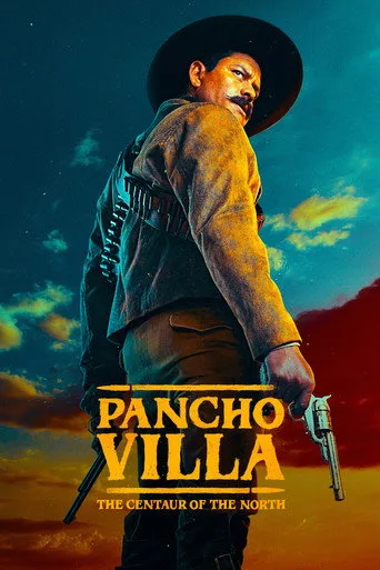 Pancho Villa: The Centaur of the North (2023) posteri