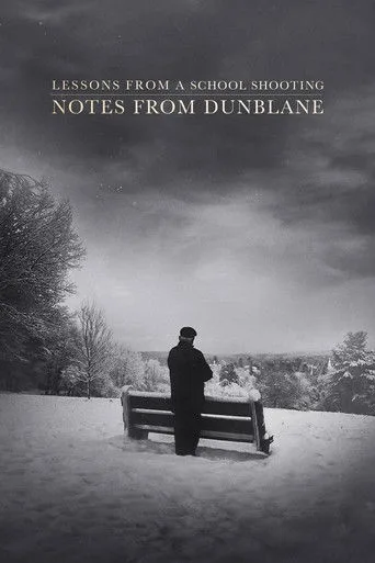 Dunblane Notları: Bir Okul Saldırısından Alınacak Dersler (2018) posteri