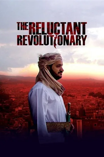 Yemen's Reluctant Revolutionary (2012) posteri