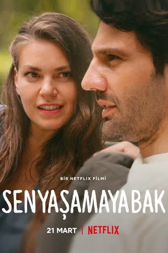 Sen Yaşamaya Bak (2022) posteri