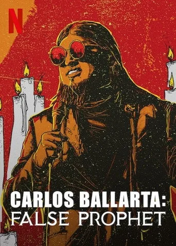 Carlos Ballarta: falso profeta (2021) posteri