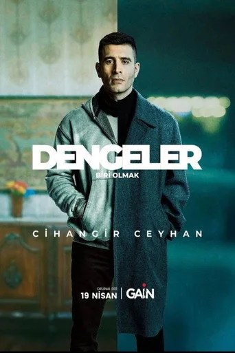 Dengeler: Biri Olmak 1. sezon posteri