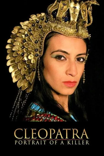 Cleopatra: Portrait of a Killer (2009) posteri