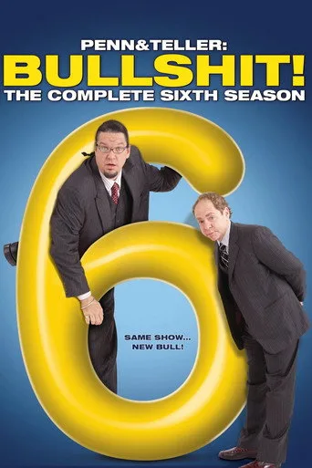 Penn & Teller: Bullshit! 6. sezon posteri