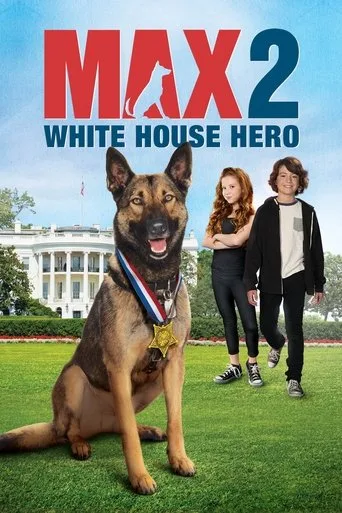 Max 2: Beyaz Saray Kahramanı (2017) posteri