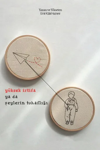 Yüksek İrtifa ya da Şeylerin Tuhaflığı (2021) posteri