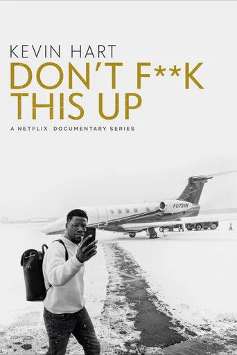 Kevin Hart: Don't F**k This Up (2019) posteri