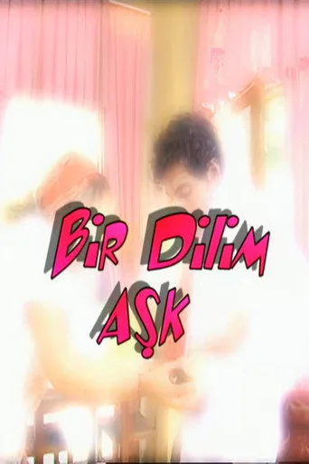 Bir Dilim Aşk (2004) posteri