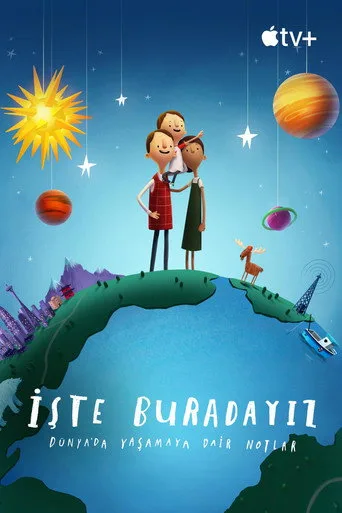 İşte Buradayız: Dünya'da Yaşamaya Dair Notlar (2020) posteri