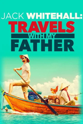 Jack Whitehall: Travels with My Father 1. sezon posteri