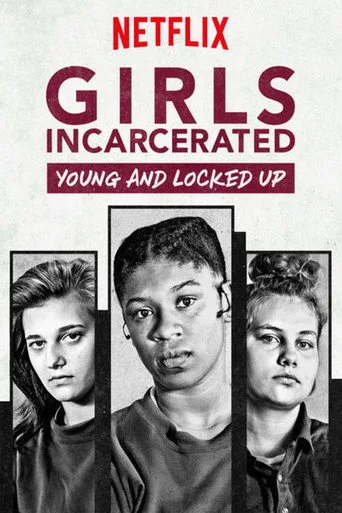 Girls Incarcerated 1. sezon posteri