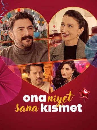Ona Niyet Sana Kısmet (2025) posteri
