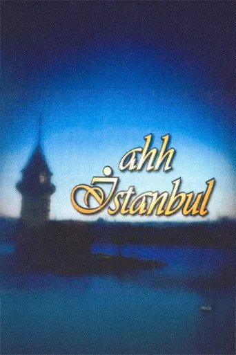 Ahh İstanbul (2006) posteri