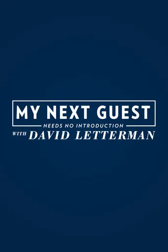 My Next Guest Needs No Introduction with David Letterman 1. sezon posteri