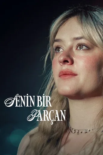 Senin Bir Parçan (2024) posteri