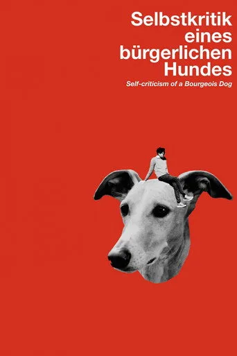 Bir Burjuva Köpeğinin Özeleştirisi (2017) posteri