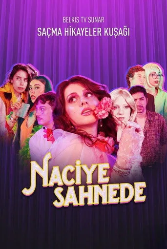 Naciye Sahnede (2024) posteri