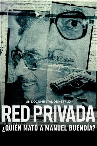 Red privada: ¿quién mató a Manuel Buendía? (2021) posteri