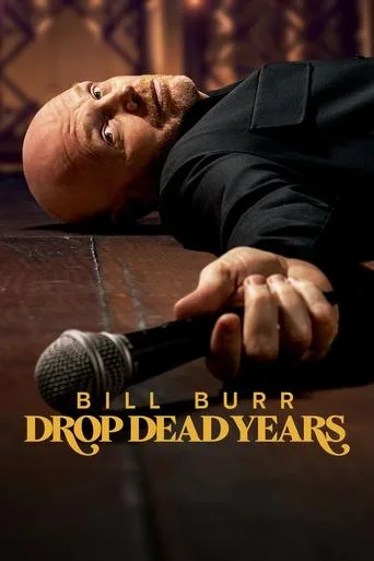 Bill Burr: Drop Dead Years (2025) posteri