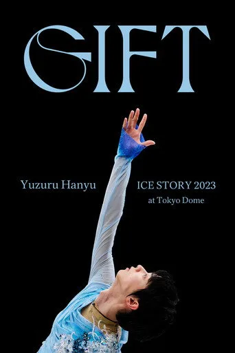 Yuzuru Hanyu ICE STORY 2023 "GIFT" at Tokyo Dome (2023) posteri