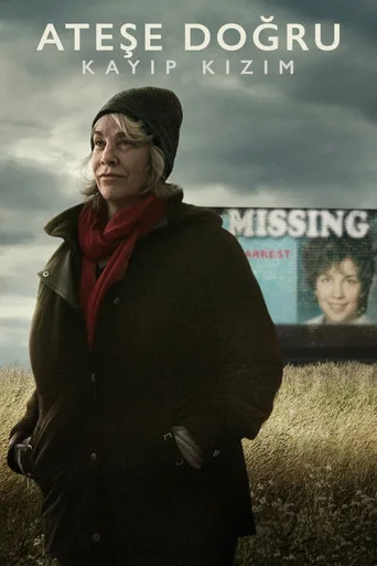 Ateşe Doğru: Kayıp Kızım (2024) posteri