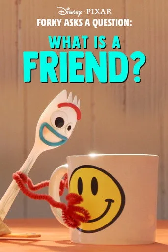Forky Asks a Question: What Is a Friend? (2019) posteri