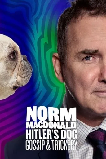 Norm Macdonald: Hitler's Dog, Gossip & Trickery (2017) posteri