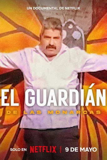 El Guardián de las Monarcas (2024) posteri