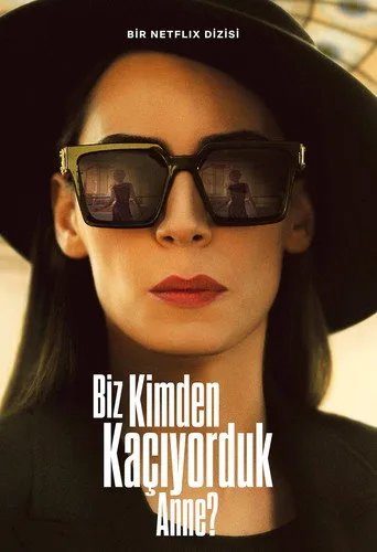 Biz Kimden Kaçıyorduk Anne? (2023) posteri