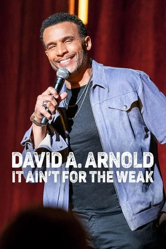 David A. Arnold: It Ain't for the Weak (2022) posteri