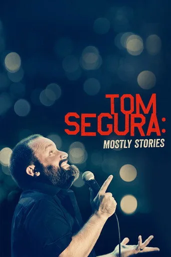 Tom Segura: Mostly Stories (2016) posteri