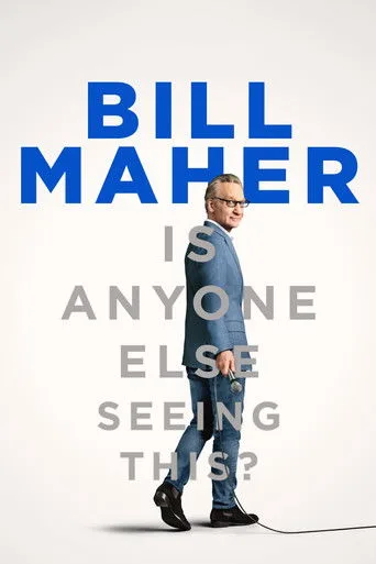 Bill Maher: Is Anyone Else Seeing This? (2025) posteri