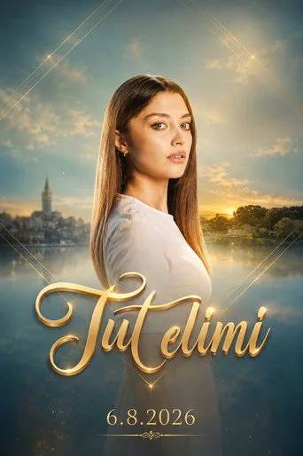 Tut Elimi 1. sezon posteri