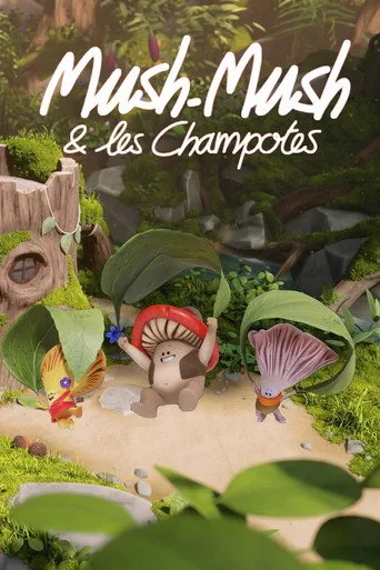 Mush-Mush et les Champotes (2020) posteri