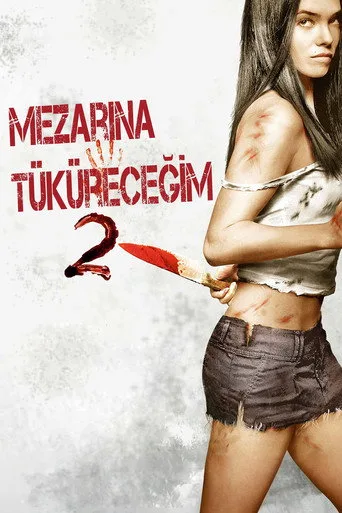 Mezarına Tüküreceğim 2 (2013) posteri
