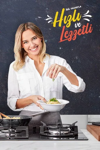 İdil Yazar ile Hızlı ve Lezzetli (2023) posteri