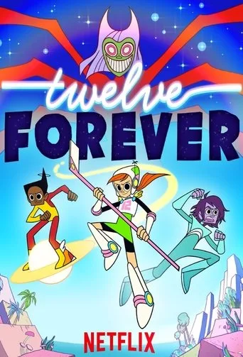 Twelve Forever (2019) posteri