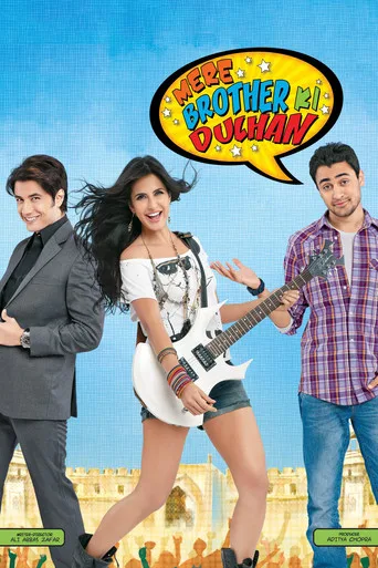Erkek Kardeşimin Nişanlısı / Mere Brother Ki Dulhan (2011) posteri