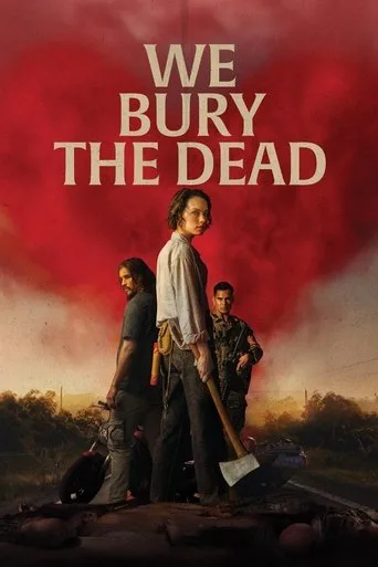 We Bury the Dead (2026) posteri