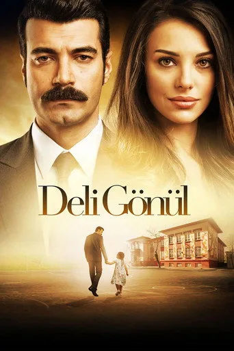 Deli Gönül (2017) posteri