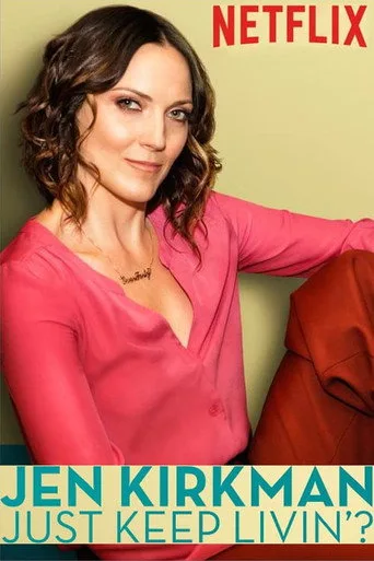 Jen Kirkman: Just Keep Livin'? (2017) posteri