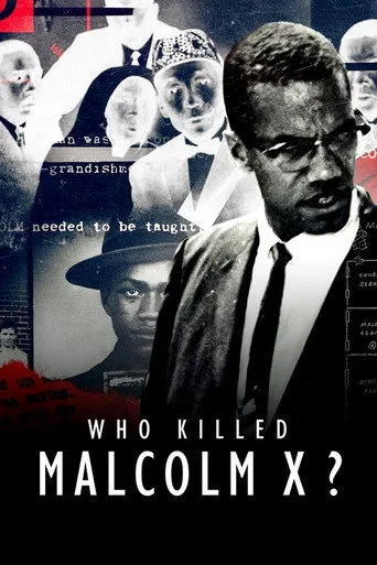 Who Killed Malcolm X? (2019) posteri
