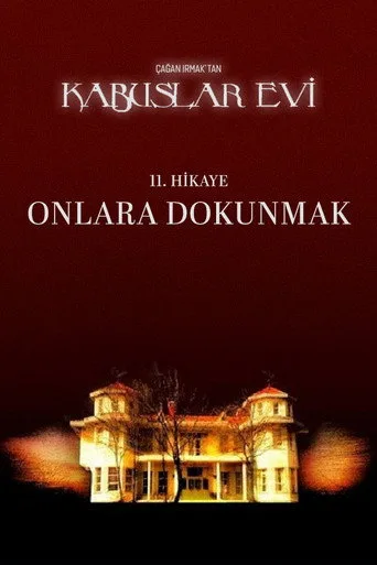 Kabuslar Evi: Onlara Dokunmak (2007) posteri